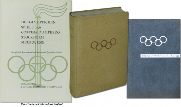 Die Olympischen Spiele 1956. Cortina d'Ampezzo. Stockholm. Melbourne. Das offizielle Standardwerk des NOK.