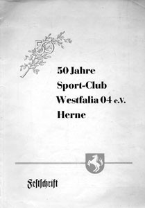 50 Sport-Club Westfalia 04 e.V.Herne. 1904 -1954. Jubiläumsfeier am 19.Juni 1954. Festschrift.