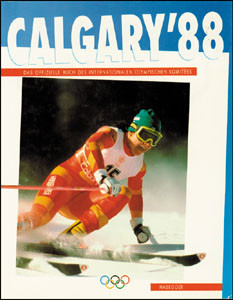 Calgary'88. Das Offizielle Buch des Internationalen Olympischen Komitees.