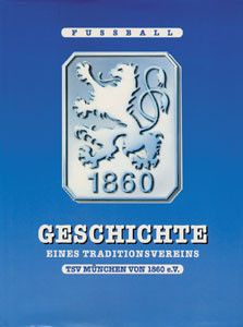 Geschichte eines Traditionsvereins - TSV München von 1860 e.V.