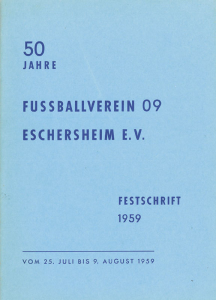 50 Jahre Fussballverein 09 Eschersheim e.V. Festschrift 1959.