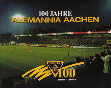 100 Jahre Alemannia Aachen