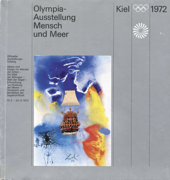 Olympia-Ausstellung Mensch und Meer 10.5.-24.9.1972 anläßlich der Olympischen Segelwettbewerbe in Ki