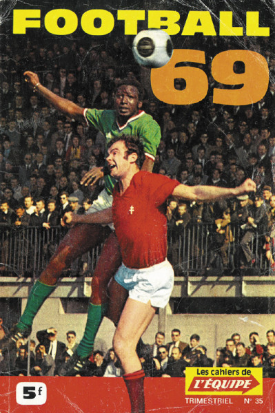 Football '69. Les Cahiers de L'Equipe. (Französisch)