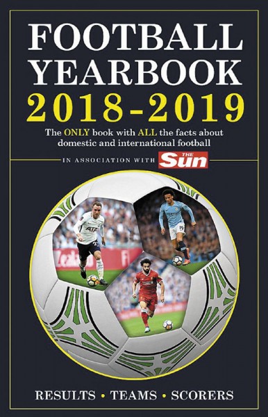 The Football Yearbook 2018-2019 in association with The Sun - Results Teams Scorers