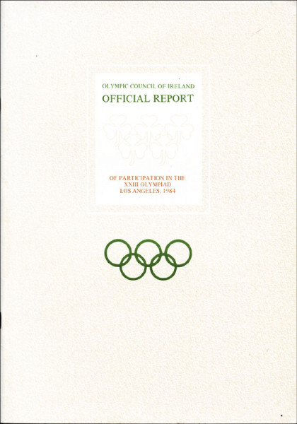Olympic Games 1984. Irish report of participation