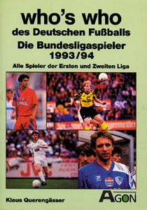 Die Bundesligaspieler und Trainer 93/94. Alle Spieler der Ersten und Zweiten Liga.
