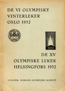 De VI Olympiske Vinterleker Oslo / De XV Olympiske Sommerleker Helsingfors 1952.