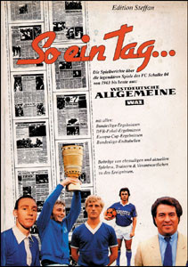 So ein Tag... Schalke 04 - Spielberichte von 1963 - heute( 1991)