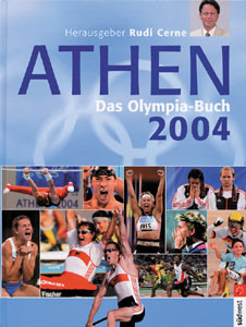 Athen 2004 - Das Olympia-Buch