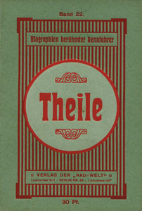 Biographien berühmter Rennfahrer. Band 22: Fritz Theile. Eine Biographie. Hrsg.vom Verlag der „Rad-W