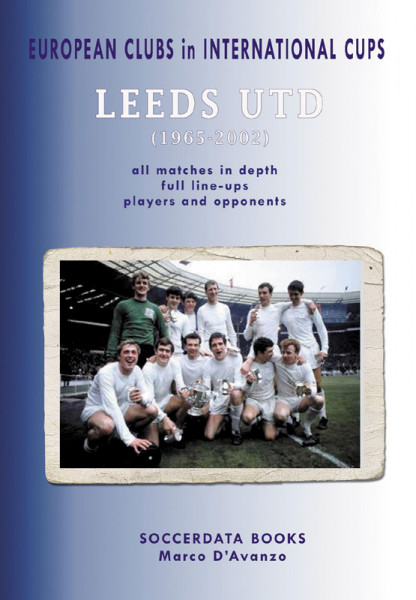 Leeds Utd. in International Cups 1965-2002.