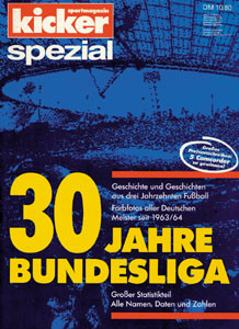 Kicker Spezial 1993 : 30 Jahre Bundesliga; Farbfotos
