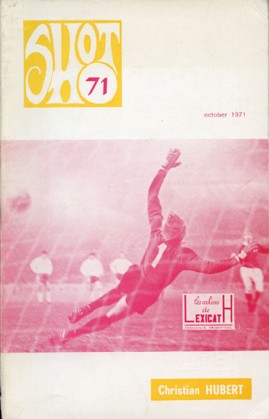 SHOT 71. L'Annuaire du Football. Het Voetbaljaarboek.