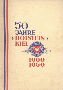 50 Jahre 'Holstein' Kiel. 1900-1950.
