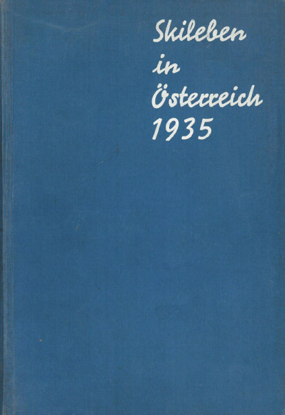 Skileben in Österreich 1935