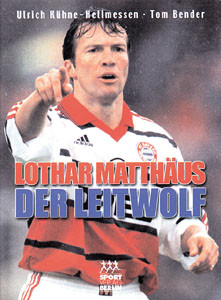 Lothar Matthäus - Der Leitwolf