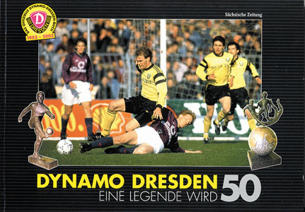Dynamo Dresden - Eine Legende wird 50.