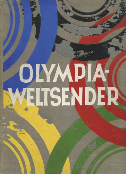 Olympia-Weltsender. Hrsg. v.der Reichs Rundfunk GmbH.