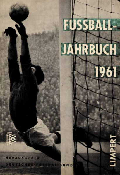 Fußball-Jahrbuch 1961. 28.Jahrgang