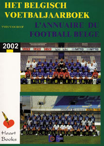 Het belgisch Voetbaljaarboek - L'annuaire du football Belge 2002.