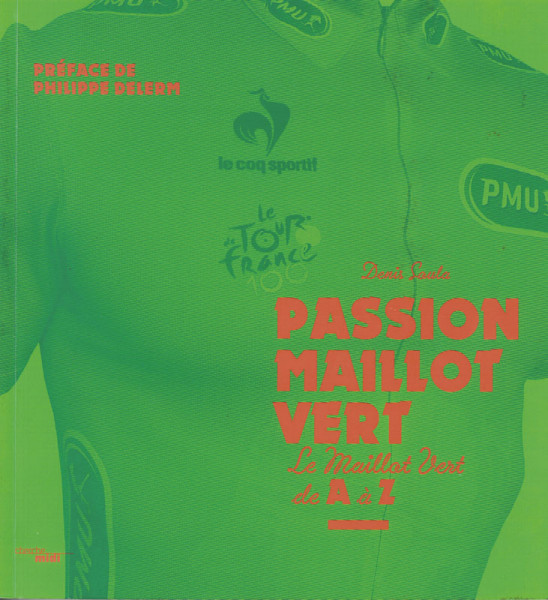 Passion maillot vert - Le maillot vert de A à Z