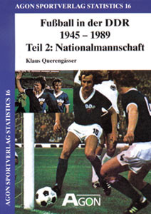 Fußball in der DDR 1945-1989, Teil 2: Die Nationalmannschaft.