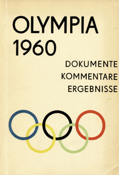 Olympia 1960. Dokumente, Komme ntare, Ergebnisse.