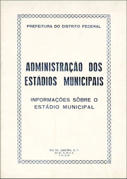 Administracao dos Estadios Municipais. Informacoes sobre o Estadio Municipal.