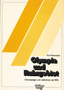 Olympia und Ruhrgebiet. Olympiasieger und -teilnehmer seit 1896.