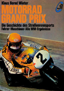 Motorrad Grand Prix. Die Geschichte der Motorrad-WM. Fahrer.Maschinen. Alle WM-Ergebnisse.