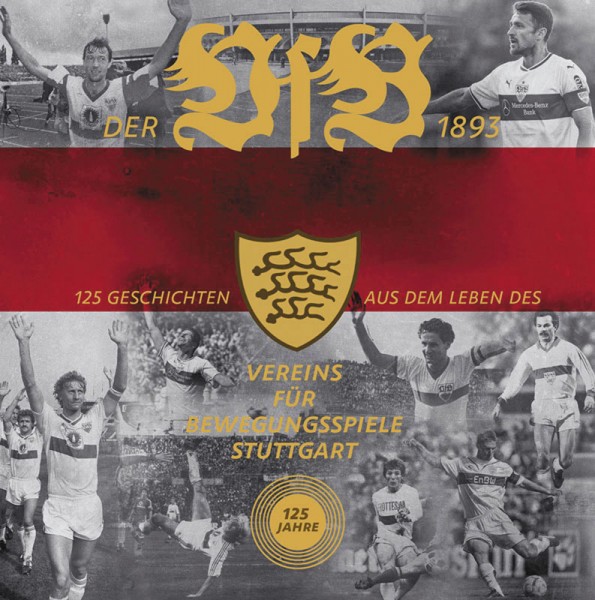 125 Jahre VfB Stuttgart - 125 Geschichten