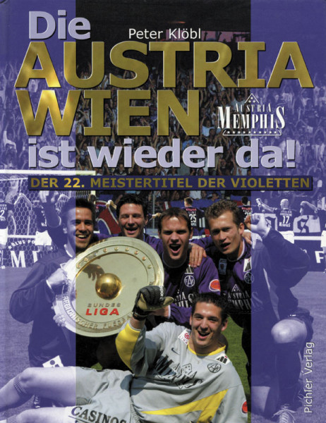 Die Austria Wien ist wieder da!