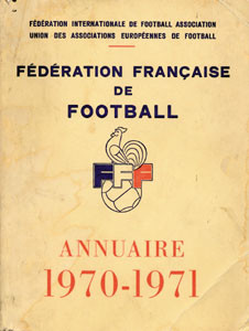 Annuaire de la Féderation Francaise de Football 1970-1971.