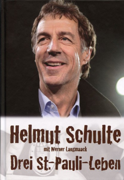 Helmut Schulte - Drei St.-Pauli-Leben.