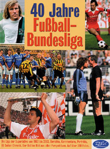 40 Jahre Fußball-Bundesliga - Das große Buch vom Fußball