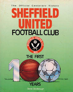Sheffield United FC - the First 100 Years.