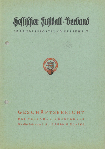 Geschäftsbericht des Verbands-Vorstandes für die Zeit vom 1.April 1951 bis 31.März 1952. Hessischer