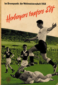 Herbergers tapfere Elf.Sepp Herberger und die Spiele der deutschen Nationalmannschaft von 1954 bis heute. Teil 2: Die Fußballweltmeisterschaft von 1962.