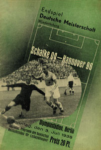 Deutsche Meisterschaft 1938 Wiederholung: Schalke 04 - Hannover 96 (REPRINT)