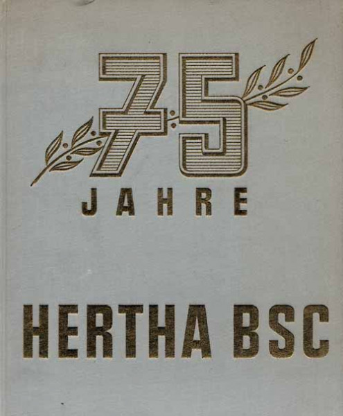 75 Jahre Hertha BSC.