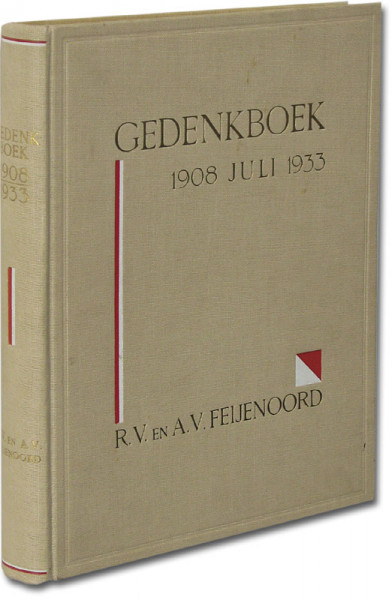 Gedenkboek 1908 Juli 1933. R.V. en A.V. Feijenoord.