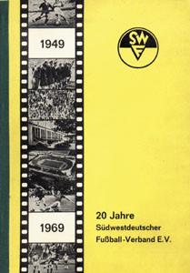 Fußball-Verband e.V. 1949-1969. Jahresberichte für die Spieljahre 1966/67, 1967/68 und 1968/69.