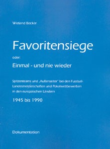 Favoritensiege - oder: Einmal- und nie wieder.