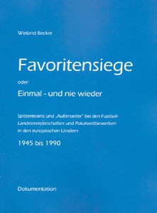 Favoritensiege - oder: Einmal- und nie wieder.