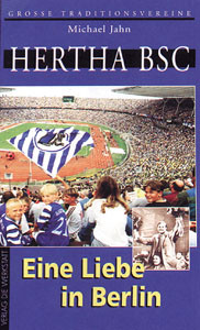 Hertha BSC - Eine Liebe in Berlin.