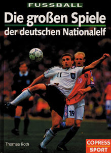 Die großen Spiele der deutschen Nationalelf