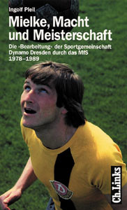 Mielke, Macht und Meisterschaft