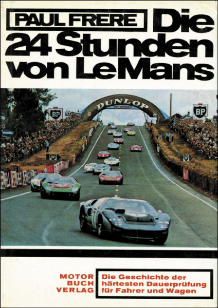 Die 24 Stunden von LeMans. Die Geschichte der härtesten Dauerprüfung für Fahrer und Wagen.