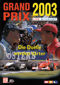 Grand Prix live miterlebt 2003 - Die Duelle werden härter